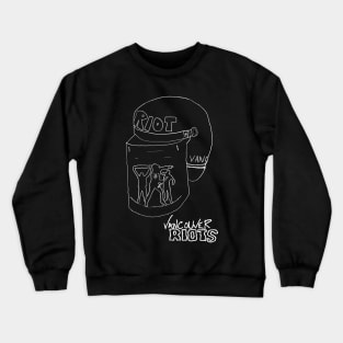 Vancouver Riots Crewneck Sweatshirt